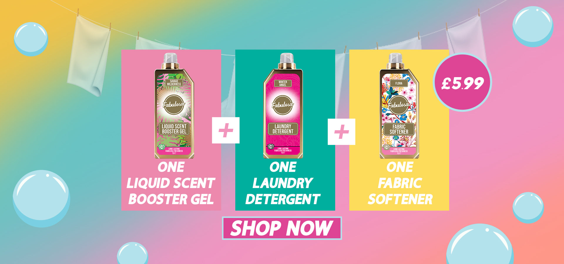 Buy one Laundry Detergent, one Liquid Scent Booster Gel and one Fabric Softener for just £5.99 slider_item_aeTCh